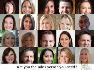 Are you the sales person you need?
 