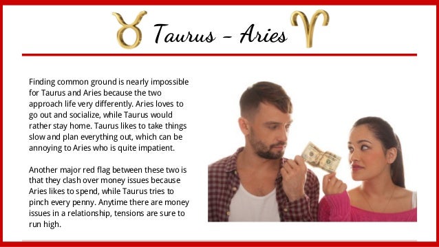 Woman aries likes why man taurus Taurus Man