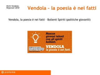 Vendola – la poesia è nei fatti Nichi Vendola-  Regionali 2010 Vendola, la poesia è nei fatti – Bollenti Spiriti (politich...