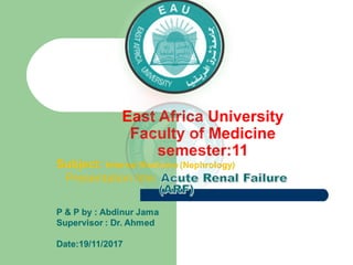 East Africa University
Faculty of Medicine
semester:11
 