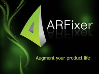 ARfixer technology presentation, Augmented reality apps presentation.