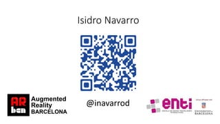 Isidro Navarro
@inavarrod
 