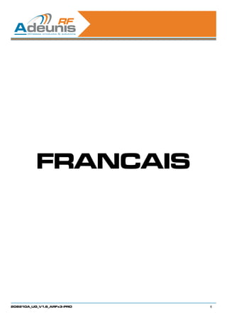 FRANCAIS




208210A_UG_V1.6_ARFx3-PRO   6
 