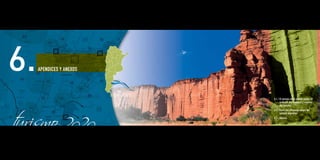 6.                                                   APENDICES Y ANEXOS




                                                                             6.1 / El turismo en el ámbito global. El
                                                                                   contexto internacional y regional
                                                                                   del turismo.
                                                                             6.2 / Datos del escenario actual del
                                                                                   turismo argentino.
                                                                             6.3 / Anexos.




226 / Plan Federal Estratégico de Turismo Sustentable                                           Capítulo 6: Apéndices y Anexos / 227
 