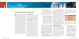 UN MARCO

                2                            Justificación y Alcances ESTRATEGICO FEDERAL
                                                  de la Actualización Y PARTICIPATIVO

                                                                                                                                                                    cumplimiento de metas por regiones previs-               el marco de los Entes Regionales. Estos equi-         tratégico del PFETS proporcionan el necesa-
                                                                                                                                                                    tas originalmente en el PFETS.                           pos técnicos, coordinados por el Ministerio de        rio soporte en el cual asentar la gestión turís-
                                                                                                                                                                      La metodología adoptada para realizar la               Turismo de la Nación, fueron los encargados           tica a todo nivel y en todo sector. Enumeramos
                                                                                                                                                                    primera actualización del PFETS fue desa-                de formular los documentos de actualización           los elementos a continuación, tal como en el
                                                             2.2. El PFETS hoy: alcances de la actualización 2010.                                                  rrollada con la idea de conservar el espíritu            del PFETS por Región, que sirvieron de insumo         documento original del Plan, y que fueron
                                                                                                                                                                    participativo, estratégico y federal del Plan,           imprescindible para la actualización del Plan.        comentados en el apartado 1.8 del presente
                                                                                                                                                                    buscando, asimismo, responder a los precep-                Procuramos desarrollar un proceso semi-             documento:

                                                            E    l diseño e implementación del Plan Federal
                                                                 Estratégico de Turismo Sustentable de la
                                                             República Argentina, desde su aprobación en
                                                                                                                EL ENFOQUE FEDERAL.
                                                                                                                   Las primeras actuaciones, desarrolladas
                                                                                                                durante el año 2009, tuvieron como objetivo
                                                                                                                                                                    tos del decreto reglamentario 1297/2006, co-
                                                                                                                                                                    rrespondiente a la ley 25.997, que dice:
                                                                                                                                                                                                                             abierto de actualización del Plan, a través del
                                                                                                                                                                                                                             trabajo en comisión con los Entes Regionales,
                                                                                                                                                                                                                             desplegado en dos niveles. Primero, con los            MARCO ESTRATEGICO
                                                             junio de 2005, ha establecido los parámetros       cooperar en el fortalecimiento de los espacios            ARTÍCULO 4º.- Plan federal estratégi-              Secretarios y Ministros de turismo provincia-                      •	   Visión	del	Sector	Turismo	2016
                                                             orientadores y articuladores de las actuacio-      de concertación político-institucional del turis-         co. La elaboración y actualización del Plan Fe-    les, como nivel decisor de la política turística                   •	   La	Misión
                                                             nes que en materia turística se están llevando     mo. Tal el caso del Consejo Federal de Turis-             deral Estratégico mencionado en el artículo 7º     provincial. Segundo, con los equipos técnico-                      •	   Objetivo	general	del	PFETS
                                                             a cabo en todo el país. Su concreción ha permi-    mo y los Entes Regionales de Turismo. A partir            inciso a) de la Ley Nacional de Turismo se hará    profesionales conformados en el marco de                           •	   Objetivos	específicos
                                                             tido encauzar las voluntades, los recursos y es-   del diseño y la implementación de una Red de              conforme una metodología que garantice la          dichos entes, como soporte instrumental de                         •	   Premisas
                                                             fuerzos de los actores vinculados al desarrollo    Articulación Federal, se provee de entidad téc-           más amplia participación, de carácter regio-       la visión política regional acerca de las nece-                    •	   Campos	de	actuación
                                                             sustentable del Turismo Argentino, detrás de       nico-política a la necesaria integración federal          nal y en todo el territorio nacional, respetando   sidades de actualización del PFETS.                                •	   Estrategias	Federales
                                                             una Visión integradora para el sector.             que propugna el PFETS.                                    los principios incorporados en el artículo 2º de     Paralelamente, se avanzó en entrenar a los
                                                                La implementación del PFETS representa un          Consideramos que las labores de imple-                 la Ley Nº 25.997, receptando criterios de parti-   coordinadores regionales dependientes de la
                                                             proceso dinámico, con un horizonte a largo pla-    mentación de esta Red habrían de constituir               cipación sistemática de los actores del sector     Coordinación del Consejo Federal de Turismo,            Una vez acordado este punto de partida,
                                                             zo, que involucra una serie de etapas progre-      el corazón estratégico del quehacer de la                 para la evaluación y actualización periódica       para que oficien de nexos calificados entre los       consideramos que la actualización del PFETS
                                                             sivas de desarrollo, asumidas paulatinamente       Coordinación del Plan. La premisa de incen-               trianual del marco estratégico de dicho plan.      equipos técnico-políticos de la Red de Articulación   debía implicar la confluencia de cinco proce-
                                                             por los distintos niveles de Administración Gu-    tivar el trabajo con las regiones de manera                                                                  Federal del PFETS y el Ministerio de Turismo.         sos de trabajo:
                                                             bernamental, así como por los demás actores        articulada y retroalimentada, viene a propor-          Con el fin de elaborar un abordaje metodo-
                                                             involucrados en el quehacer turístico nacional.    cionar la piedra angular de la sustentabilidad      lógico integral, y con el objeto de reconocer las        PROCESO DE ACTUALIZACION.                                1.    El análisis y actualización del esce-
                                                                Para ello, el PFETS cuenta con una herra-       como herramienta de planificación estratégi-        oportunidades de articulación entre los linea-             El criterio metodológico que hemos adop-                     nario turístico nacional, como conse-
                                                             mienta específica de instrumentación, el Plan      ca federal del turismo argentino.                   mientos estratégicos propuestos por el PFETS             tado, en lo relativo a los alcances de la ac-                  cuencia de la revisión del estado pre-
                                                             Operativo, que ordena metodológicamente               La Red sirve de dinamizador concreto en          y las expectativas y necesidades político-ins-           tualización del Plan Federal Estratégico de                    sente del sistema turismo argentino.
                                                             los programas y procesos específicos que las       tiempo real de las necesidades, inquietudes         titucionales de los niveles nacional, regional y         Turismo Sustentable, parte de la premisa de                    Esta tarea implicó la revisión de un
                                                             Áreas de gestión del Ministerio de Turismo de      y propuestas que presenten los responsables         provincial del Turismo, mantuvimos entrevistas           conservar el enfoque estratégico original,                     gran volumen de información provisto
                                                             la Nación desarrollan en el territorio.            públicos y privados diseminados en el territo-      en profundidad con las autoridades del Consejo           consensuado por los actores intervinientes en                  por los referentes técnicos del MIN-
                                                                En este marco estratégico, nos hemos pro-       rio nacional. Garantiza en todos los niveles de     Federal de Turismo y de los Entes Regionales             su formulación en el año 2004.                                 TUR (incluyendo la APN y el INPRO-
                                                             puesto impulsar la concreción de instancias de     actuación del sistema una sinergia continua         de Turismo. En base a la información relevada,             En tal sentido, los aspectos básicos fun-                    TUR) y otras fuentes de información.
                                                             trabajo que dinamicen la gestión interna del       que oficie de canal efectivo de las gestiones       procedimos a diseñar los aspectos metodológi-            dacionales del Plan, y que comprenden su                       Para avanzar en la elaboración del
                                                             Plan y su articulación regional a nivel federal,   que, en materia turística, propugnen los ac-        cos de la Red de Articulación Federal (RAF) del          marco estratégico permanecen inalterados,                      nuevo escenario turístico nacional,
                                                             para realizar una puesta en valor integral del     tores sectoriales. Desde esa perspectiva, vis-      PFETS, para abordar su implementación en el              ya que establecen los parámetros generales                     creímos necesaria la designación
                                                             PFETS y lograr su actualización.                   lumbramos que la estrategia de articulación         territorio nacional.                                     orientadores de la política turística nacional,                de un referente técnico-político por
                                                                                                                regional habría de actuar no sólo como sopor-          Esta Red de Articulación Federal está inte-           y fueron gestados en un proceso participativo                  Subsecretarías y Direcciones del
                                                                                                                te técnico político de la gestión, sino también     grada por equipos técnicos de cada una de                que validó esos parámetros y su vigencia en el                 MINTUR, el INPROTUR y la Admi-
                                                                                                                como estrategia concreta de actualización del       las provincias, designados por las autoridades           horizonte temporal descripto.                                  nistración de Parques Nacionales.
                                                                                                                Plan, contemplando la evaluación del nivel de       políticas del Turismo provincial y reunidos en             De tal forma, los elementos del marco es-                    Estos integraron el equipo interno


56 / Plan Federal Estratégico de Turismo Sustentable                                                                                                                                                                                                                                                      Capítulo 2: Un Marco Estratégico Federal y Participativo / 57
 