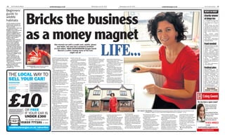18         SOUTH WALES ARGUS                                                                             southwalesargus.co.uk                                                             Wednesday, June 30, 2010                                 Wednesday, June 30, 2010                                                            southwalesargus.co.uk                                                            SOUTH WALES ARGUS              19


Beginners’


                                                      Bricks the business
                                                                                                                                                                                                                                                                                                                                                                                                                         NEWS IN BRIEF
guide to
                                                                                                                                                                                                                                                                                                                                                                                                                        Charity winner
wildlife                                                                                                                                                                                                                                                                                                                                                                                                                at bingo tea
habitats                                                                                                                                                                                                                                                                                                                                                                                                                A CWMBRAN bingo hall
                                                                                                                                                                                                                                                                                                                                                                                                                        is to host a tea party to
LOCAL people are being                                                                                                                                                                                                                                                                                                                                                                                                  raise funds for a cancer
urged to get involved in                                                                                                                                                                                                                                                                                                                                                                                                charity .
                                                                                                                                                                                                                                                                                                                                                                                                                          Mecca Bingo will offer




                                                      as a money magnet
conservation projects on
their own land.                                                                                                                                                                                                                                                                                                                                                                                                         customers a hot drink and
  To demonstrate what can                                                                                                                                                                                                                                                                                                                                                                                               cupcake for £1 on July 5,
be achieved, Gwent                                                                                                                                                                                                                                                                                                                                                                                                      with all proceeds going to
Wildlife Trust officials are                                                                                                                                                                                                                                                                                                                                                                                            Marie Curie Cancer Care,
holding a beginner’s                                                                                                                                                                                                                                                                                                                                                                                                    their chosen charity for
course on managing your                                                                                                                                                                                                                                                                                                                                                                                                 2010.
land for wildlife, using                                                                                                                                                                                                                                                                                                                                                                                                  The     charity    needs
Wyeswood Common, near                                                                                                                                                                                                                                                                                                                                                                                                   £200,000 a year to provide
Penallt, Monmouthshire,                                                                                                                                                                                                                                                                                                                                                                                                 10,000 hours of free home
which Argus readers                                                                                                                                                                                                                                                                                                                                                                                                     nursing care.
helped to fund.                                                                                                                                                                                                                                                                                                                                                                                                           For more information
  Its long-term vision for                                                                                                                                                                                                                                                                                                                                                                                              about hosting a tea party,




                                                                                                                                                                                                             LIFE...
the former dairy pasture                                                                                                                                                                                                                                                                                                                                                                                                call 08700 340 040
of 104 acres is taking
shape, with 7,500 new
trees and 62 Hebridean
sheep grazing the land.
                                                                                                                She started out with a credit card, mobile ’phone                                                                                                                                                                                                                                                       Food needed
                                                                                                                                                                                                                                                                                                                                                                                                                        FOOD donations are need-
  On July 6, staff will give
a tour of the land and give
                                                                                                                   and debts, but now has a property portfolio                                                                                                                                                                                                                                                          ed to help people in crisis
                                                                                                                                                                                                                                                                                                                                                                                                                        in Blaenau Gwent.
advice on land of all sizes,                                                                                    of £18 million. MIKE BUCKINGHAM bought Sarah                                                                                                                                                                                                                                                              Ebbw Vale’s Festival
from small gardens to
farmland or country                                                                                                 Barrett a coffee, hoping some of the luck                                                                                                                                                                                                                                                           Church runs a foodbank,
                                                                                                                                                                                                                                                                                                                                                                                                                        which      provides    food
estates, showing how you
can attract wildlife, plant
                                                                                                                                   might rub off                                                                                                                                                                                                                                                                        parcels to people who have
                                                                                                                                                                                                                                                                                                                                                                                                                        lost their jobs, been made
trees and plants.                                                                                                                                                                                                                                                                                                                                                                                                       homeless or are suffering
  There will also be an                                                                                                                                                                                                                                                                                                                                                                                                 from domestic problems.
indoor, illustrated talk                                                                                                                                                                                                                                                                                                                                                                                                  The     project     needs
and a tour of Wyeswood                                                                                      LOTS of people have brains            another one for sale.               lets or whatever in a
                                                                                                                                                                                                                                                                                                                                                                                                                        schools,        businesses,
Common. GWT says there                                                                                      but no money brains, and                “I’m sure that put the idea of    certain place or, perhaps in the   work with no going out or
                                                                                                                                                  making money from property          case of a law firm, you might      boyfriends or any of the things                                                                                                                                                                churches and residents to
will be plenty of time to                                                                                   that’s where Sarah Barrett                                                                                                                                                                                                                                                                                  donate food or become vol-
ask questions.                                                                                              comes in.                             into my head.                       want the design to convey an       young people like to do.
                                                                                                                                                    “We were living at Bassaleg       air of seriousness and               “I began to think, ‘this is a bit                                                                                                                                                            unteers.
  The cost to non-members                                                                                     She’s the property market’s
                                                                                                                                                  when I went to St Joseph’s and      respectability .                   weird. There must be a way                                                                                                                                                                       For more information,
is £22, members £15.                                                                                        equivalent of a gun, for hire
                                                                                                                                                  was put in the top class, which       “At Portsmouth I hadn’t taken    out,’ and so I went to a talk                                                                                                                                                                  call 01495 352223.
Booking is essential.                                                                                       who will come into your finan-
  For details, visit gwen-                              CO-INVESTOR: Sarah Barrett’s partner,               cial life all guns blazing and fir-   was annoying.                       things too seriously but at        about property  .
twildlife.org.                                               rugby player Hal Luscombe                      ing off solutions in all direc-
                                                                                                            tions.
                                                                                                                                                    “I had been in the middle
                                                                                                                                                  class and was sailing through,
                                                                                                                                                                                      Cardiff I buckled down.
                                                                                                                                                                                        “After university I got a job
                                                                                                                                                                                                                           “Some time after that I was
                                                                                                                                                                                                                         sitting in a Cardiff café and a                                                                                                                                                                Festival plea
                                                                                                                                                  but when I found myself             with a design firm at Bridgend,    man came in I knew I had to                                                                                                                                                                    ORGANISERS of           the
                                                                                                              Some people find money                                                                                                                                                                                                                                                                                    National Eisteddfod are
                                                                                                            sticks to their fingers.              among the top youngsters I          until one day they told me to      speak to. As we chatted I found
                                                                                                                                                                                                                                                                                                                                                                                                                        looking for people to rent


     THE LOCAL WAY TO
                                                                                                                                                  really had to work.                 get the Hoover out, and that, as   out he was a property multi-
                                                                                                              In business, as in life, the                                                                                                                                                                                                                                                                              their caravans to visitors.
                                                                                                                                                    “I was good at Latin and          far as I was concerned, was        millionare.
                                                                                                            young millionairess says, the                                                                                                                                                                                                                                                                                 People travelling to
                                                                                                                                                  maths and all the other sub-        that.                                “I did my first deal through a
                                                                                                            smart thing is to identify what-                                                                                                                                                                                                                                                                            Ebbw Vale for the festival,
                                                                                                                                                  jects but never really pulled out     “I went to a design agency in    chance meeting and made 16
                                                                                                            ever it is you want and go for it


     SELL YOUR CAR!
                                                                                                                                                  all the stops.                      Bristol, where I worked on,        grand.                                                                                                                                                                                         which is held at The
                                                                                                            with the least amount of trou-                                                                                                                                                                                                                                                                              Works from July 31 to
                                                                                                                                                    “I did like sport, though, and    among other projects, the inte-      “At the time I was living in
                                                                                                            ble and pain to yourself.                                                                                    Bath but got another job in                                                                                                                                                                    August 7, are looking for
                                                                                                                                                  particularly netball, even          rior of the Environment
                                                                                                              Sarah, 39, works in the field of                                                                           Cardiff, designing during the                                                                                                                                                                  caravans to rent for the
                                                                                                                                                  although I am small, not much       Agency, including a reception
                                                                                                            what she has called creative                                                                                 day and making property deals
                                                                                                                                                  over five foot.                     desk made from recycled CDs                                                                                                                                                                                                       week. Anyone who can
                                                                                                            property solutions, and in a
     NEwSpApERS                                                 “Local Media is used by 46%                 roundabout way owes her start
                                                                                                                                                    “I was in the Brownies and
                                                                                                                                                  the Guides and loved the
                                                                                                                                                                                      made to look like slate.           in the evening, even nipping                                                                                                                                                                   help is asked to call 02920
                                                                                                                                                                                                                                                                                                                                                                                                                        763 777 or e-mail sioned-
     The South Wales Argus ........................6 Days                                                   in life to the South Wales            camping and outdoors
                                                               more people buying a car                                                                                                                                                                                                                                                                                                                                 @eisteddfod.org.uk       or
                                                                                                            Argus.                                stuff. In fact, Hal and I
     The Weekly Argus ................................1 Week                                                                                                                                                                                                                                                                                                                                                            carys@eisteddfod.org.uk
                                                               from a private seller than any                 She is certainly on a charmed       are going camping and
     wEbSitE                                                   other media channel”                         course.                               canoeing this weekend.                                                                                                                                                                                                                                                    Newsdesk




     £10
                                                                                                              She lives “modestly but in            “Being with him, inci-
     southwalesargus.co.uk ............... 1 week              Source commissioned by NS;
                                                               Continental Reasearch 2008
                                                                                                            comfort” near Monmouth with           dentally, is like having a                                                                                                                                                                                                                                              01633 777226
     ¿sh4cars.co.uk............................. 1 week                                                     Welsh rugby ace Hal                   personal trainer.
                                                                                                            Luscombe, who is co-investor            “His fitness regime is
                                                                                                            in the business.                      every minute of the day I .

                                                                                                                                                                                                                                                                                                                                                                                                                      Coleg Gwent
                                                                                                              Wealth in itself is of little       only have to pick up a bis-
                                                                                                            interest to her.                      cuit and he says, ‘Do you
                                                                                                              We are sitting in the foyer of      really need that?’”
                                                                                                            the Celtic Manor and I ask her          But back to the life
                                                                                                            whether she would be able to          story .
                                                                                                            walk into a Rolls-Royce show-           Her haul of qualifica-
                                                                                                            room (assuming one to exist in
                                                                                                            Newport) and buy    .
                                                                                                                                                  tions was respectable                                                                                                                                                                                                                                        Do you have a spare room?
                                                                                                                                                  enough to win her a place
                                                                                            (including        “Oh, yes.                           at what is now                                                                                                                                                                                                                                                          Would you be interested in
                                                                                                              “But actually I drive around        Portsmouth University,
                                                                                            photo)          in an £800 Nissan. I like com-                                                                                                                                                                                                                                                                                having a foreign language
                                                                                                                                                  but in those days was a
                                                                                                            fort but I’m not particularly         polytechnic, where she                                                                                                                                                                                                                                                  student to stay for a short
       Reach over 187,000*
       potential customers.
                                                  OR FREE                                                   materialistic.”
                                                                                                              It is a matter of observable
                                                                                                            fact that people who bathe in
                                                                                                                                                  studied design.
                                                                                                                                                    When her father died
                                                                                                                                                                                                                                                                                        ‘NOT ABOUT THE MONEY’: Sarah Barrett has a property portfolio worth £18m and says she likes to buy
                                                                                                                                                                                                                                                                                                                                                                                                                          time?

                                                  IF YOUR CAR IS
                                                                                                                                                  she came back to Gwent –
                                                                                                            the scented waters of wealth          at one time she drove                                                                                                                            in Newport. Right, in front of one of the houses she owns in Caerleon CB_1895                                          We are looking for Host Fami-
       Source JICREG Jan-Jun 2009
                                                                                                            are usually the nicest, and           Argus circulation vans –                                                                                     do it for myself.”                                                                                                                                         lies in the Crosskeys, Newport
                                                                                                                                                                                                                                                                                                   least amount of work?’”             when it comes to property    .        succeed and in her business

                                                  UNDER £300
                                                                                                            those with a political axe to         before returning to full-time         “I was living the life of a      outside in the lunch break to           Sarah Barrett’s world is a
                                                                                                            grind the most horrendous.            higher education at Cardiff         design manager who got             make business calls.                                                        In general, she says, she likes     “I look at the range of options     philosophy of the greatest                   & Pontypool areas.
                                                                                                                                                                                                                                                               complex one which juggles
                                                                                                              Sarah is small, with a mane of      University, where she read          involved in the interior design      “By the late 90s I was earning      finances, examines the law of       to keep business in the             open to them and come up with         reward for the smallest outlay
                                                                                                            black hair and bright dark eyes       interior architecture.              of luxury yachts, but the salary   £35,000 in the design industry,       this and other countries, and       Newport area.                       a plan designed to suit them          of effort she is rather like a               To find out more or attend an
                                                     For further details telephone                          that light up at a joke.
                                                                                                              Her dad was Mike Barrett,
                                                                                                                                                    “Which as the name suggests
                                                                                                                                                  is all about designing the
                                                                                                                                                                                      wasn’t keeping up with the
                                                                                                                                                                                      lifestyle.
                                                                                                                                                                                                                         which would represent a lot
                                                                                                                                                                                                                         more today, but I always felt
                                                                                                                                                                                                                                                               by a fine examination of the          “I tell people to invest here.
                                                                                                                                                                                                                                                                                                   We buy a lot in Newport.”
                                                                                                                                                                                                                                                                                                                                       specifically .
                                                                                                                                                                                                                                                                                                                                         “It’s not to do with property
                                                                                                                                                                                                                                                                                                                                                                             young lioness lounging under                 Open Evening, please call

                                        01633 777101 or visit:
                                                                                                                                                                                                                                                               market and needs of the client                                                                                an African tree, apparently
                                                                                                            who worked at the Argus as a
                                                                                                            compositor during the day and
                                                                                                            built houses in the evenings
                                                                                                                                                  insides of a building to a
                                                                                                                                                  client’s requirements, starting
                                                                                                                                                  with the shell.
                                                                                                                                                                                        “By this time I was a manager
                                                                                                                                                                                      doing assessment interviews
                                                                                                                                                                                      and telling people off from
                                                                                                                                                                                                                         that I was meant to be rich.
                                                                                                                                                                                                                           “I never saw myself settling
                                                                                                                                                                                                                         down with a husband and three
                                                                                                                                                                                                                                                               arranges an outcome which is
                                                                                                                                                                                                                                                               satisfactory to both them and
                                                                                                                                                                                                                                                                                                     Sarah Barrett’s property
                                                                                                                                                                                                                                                                                                   portfolio is currently worth
                                                                                                                                                                                                                                                                                                   £18.3 million and she has made
                                                                                                                                                                                                                                                                                                                                       so much as people. I am not a
                                                                                                                                                                                                                                                                                                                                       property investor. I invest in
                                                                                                                                                                                                                                                                                                                                       people with property problems
                                                                                                                                                                                                                                                                                                                                                                             resting until a tasty antelope
                                                                                                                                                                                                                                                                                                                                                                             bounds along.
                                                                                                                                                                                                                                                                                                                                                                                                                           01633 466022
                                                                                                                                                                                                                                                               her business.
                                                                                                            and at weekends.                        “Some parts of a building, for    time to time and boring stuff      kids.                                   “Life to me is not really about   132 successful property deals       and then find them a win-win            “Strange you should say that.               or email
                                                                                                                                                                                                                                                                                                                                                                             I am a Leo,” she beams.
      souWhZalesargus.co.uk/adverWLse                                                                                                                                                                                                                                                                                                                                                                          sarah.howells@coleggwent.ac.uk
                                                                                                              “After work he’d be out there       instance, you might want a lot      like that.                           “I also realised there was          money but time. ‘How much of        across the country   .              situation.” I put it to her that in
                                                                                                            with a wheelbarrow building           of people to walk through.            “The creative fun had gone       going to be no knight in shin-        my own time can I buy for the         “You get people who excel in      going back to school, in her            ● www.sarah-barrett.-
                                                                                                            one house for us to live in and         “Or you might want the toi-       out of it and it was work,work,    ing armour and I would have to                                            their field but are hopeless        doing the minimum needed to           co.uk
                                                                           *including online audience                                                                                                                                                                                                                                                                                                                www.coleggwent.ac.uk
 