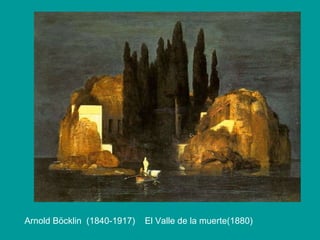 Arnold Böcklin  (1840-1917)  El Valle de la muerte(1880) 