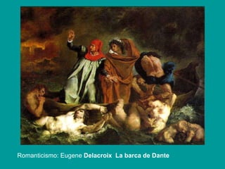 Romanticismo: Eugene  Delacroix  La barca de Dante 
