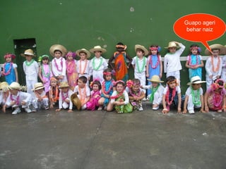 Guapo ageri
behar naiz

 