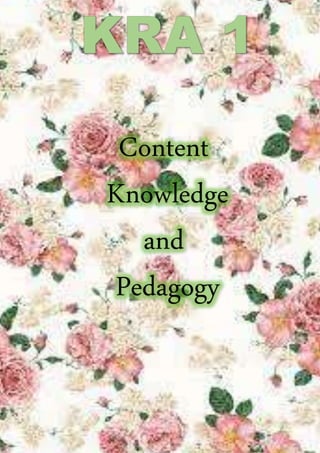 Content
Knowledge
and
Pedagogy
 