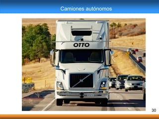 30
Camiones autónomos
 