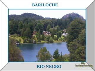 RIO NEGRO BARILOCHE www. laboutiquedelpowerpoint. com 