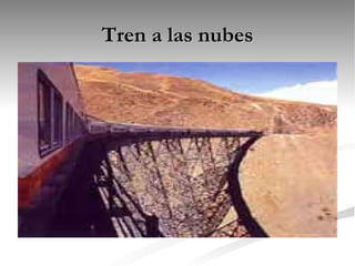 Tren a las nubes