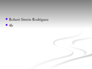 Robert Simón Rodriguez 4b