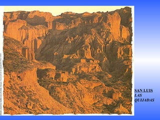 SAN LUIS LAS QUIJADAS 