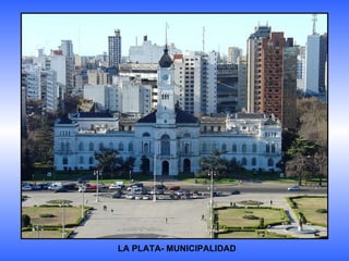 LA PLATA- MUNICIPALIDAD 