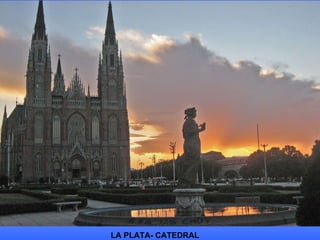 LA PLATA- CATEDRAL 