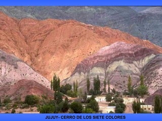JUJUY- CERRO DE LOS SIETE COLORES 