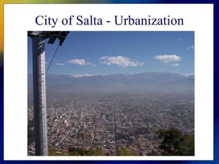 City of Salta - Urbanization 