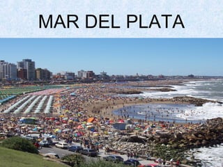 MAR DEL PLATA
 