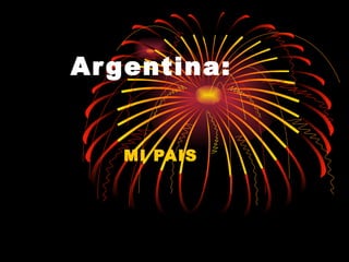 Argentina: MI PAIS 
