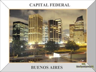 BUENOS AIRES CAPITAL FEDERAL  www. laboutiquedelpowerpoint. com 