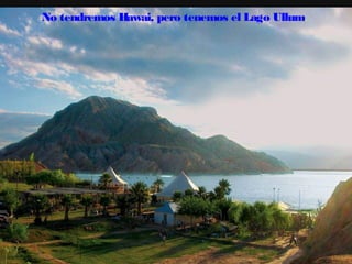 No tendremos Hawai, pero tenemos el Lago Ullum.

 