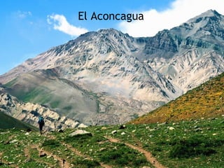El Aconcagua
 