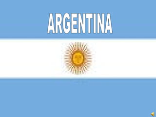 ARGENTINAARGENTINA
 
