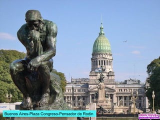 Buenos Aires-Plaza Congreso-Pensador de Rodin
 