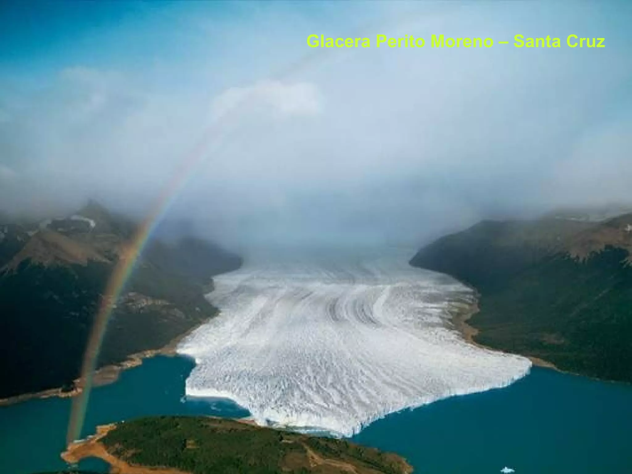 Glacera Perito Moreno – Santa Cruz 