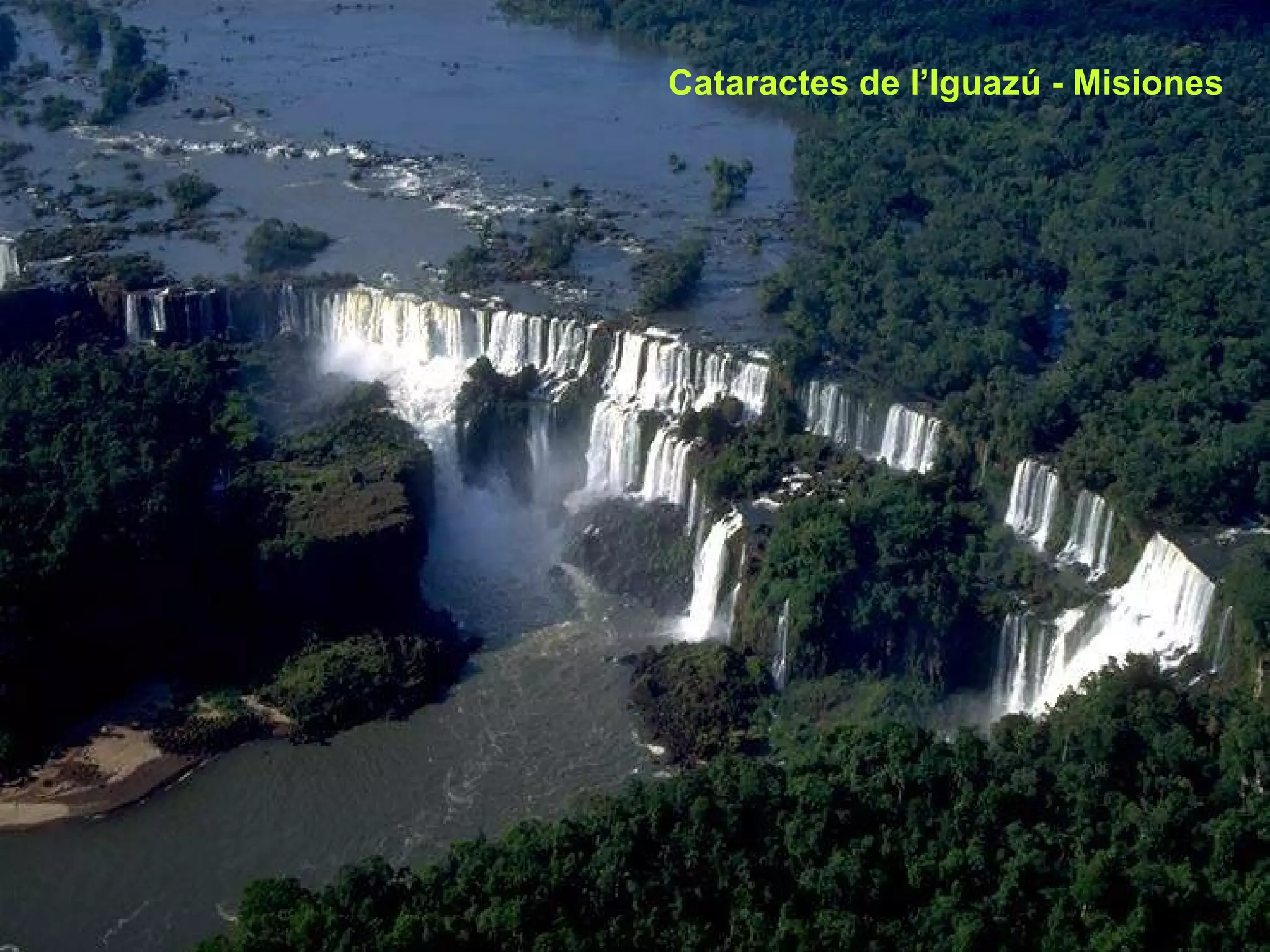 Cataractes de l’Iguazú - Misiones 