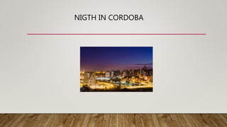 NIGTH IN CORDOBA