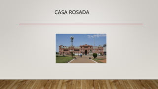CASA ROSADA