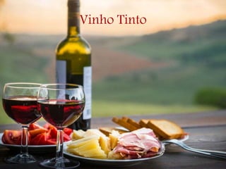 Vinho Tinto
 