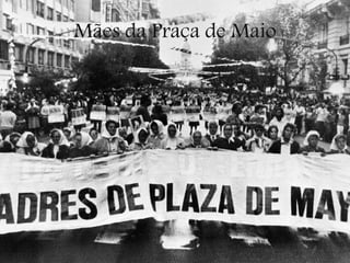 Mães da Praça de Maio
 