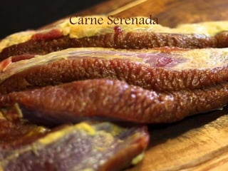 Carne Serenada
 