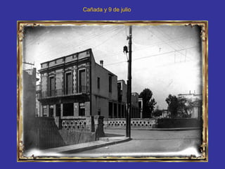 Cañada y 9 de julio   