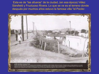 Esta es de “las afueras” de la ciudad, (en esa época) Vélez Sársfield y Fructuoso Rivera. Lo que se ve es el terreno donde después por muchos años estuvo la famosa villa "el Pocito ":   
