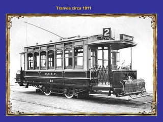 Tranvía circa 1911   