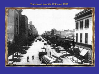 Tranvía en avenida Colon en 1937   
