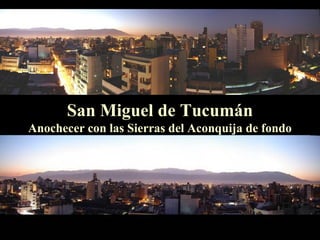 San Miguel de Tucumán Anochecer con las Sierras del Aconquija de fondo 