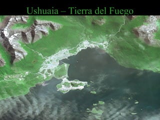 Ushuaia – Tierra del Fuego 