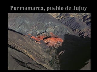 Purmamarca, pueblo de Jujuy 