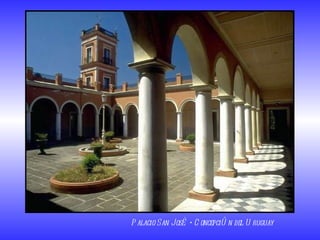 Palacio San José • Concepción del Uruguay