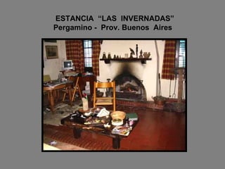 ESTANCIA  “LAS  INVERNADAS”   Pergamino -  Prov. Buenos  Aires 
