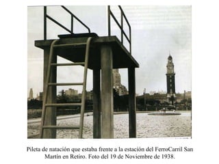Pileta de natación que estaba frente a la estación del FerroCarril San Martín en Retiro. Foto del 19 de Noviembre de 1938. 