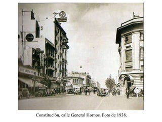 Constitución, calle General Hornos. Foto de 1938.  