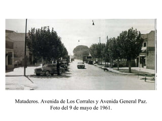 Mataderos. Avenida de Los Corrales y Avenida General Paz. Foto del 9 de mayo de 1961. 