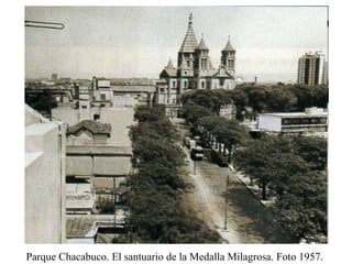 Parque Chacabuco. El santuario de la Medalla Milagrosa. Foto 1957.  